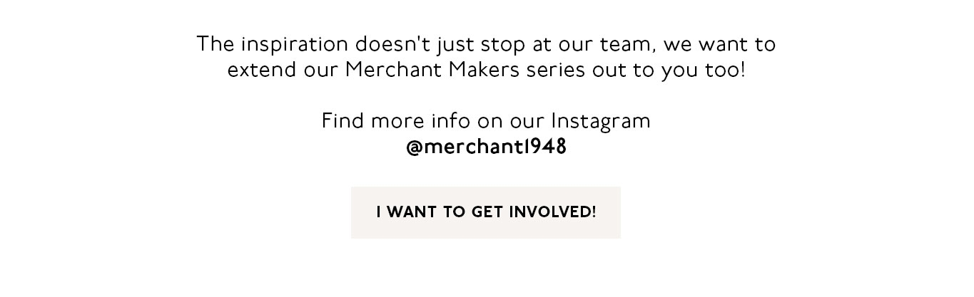 Get Involved on our Instagram @merchant1948